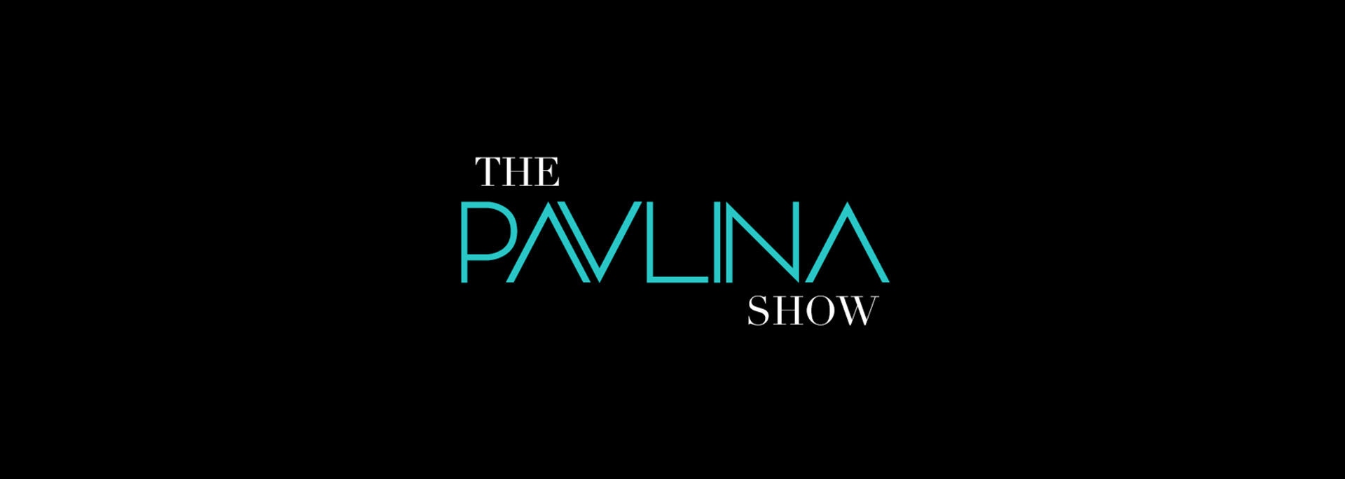 The PAVLINA Show