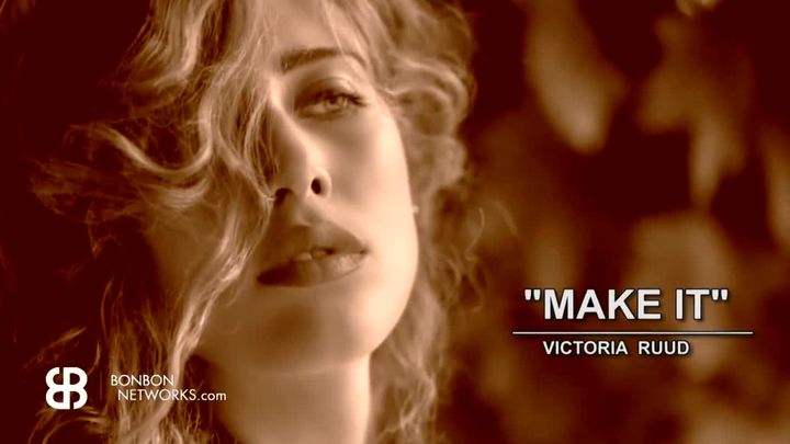 MAKE IT - What It Takes w/Model-Actress Victoria Ruud - BONBON Networks