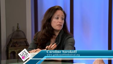 Gold Coast Film Festival November 10 - 15 Caroline Sorokoff on Live it Up with Donna Drake