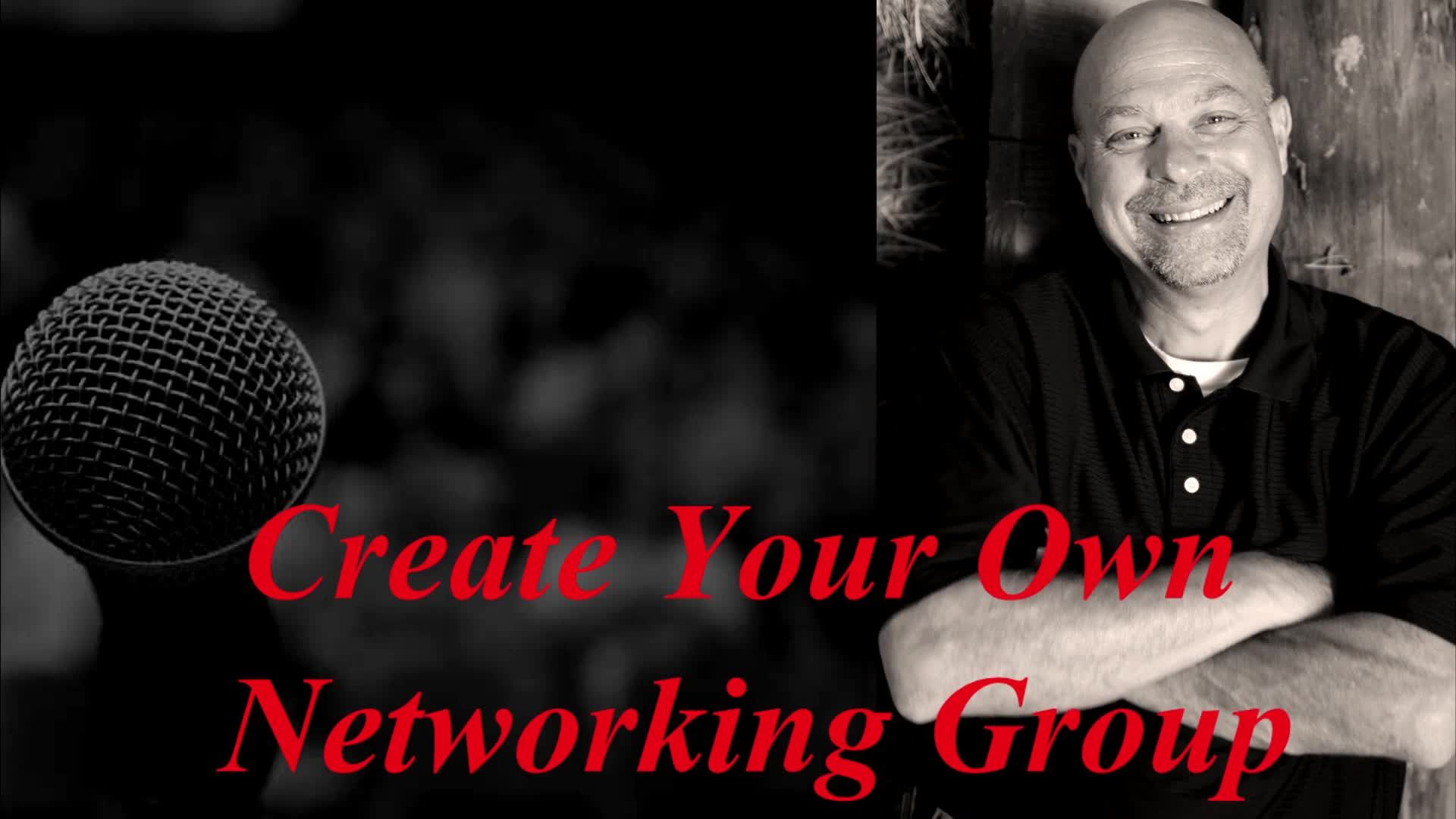 Create your own networking group