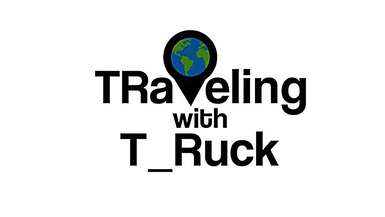 TRaveling With T_Ruck  