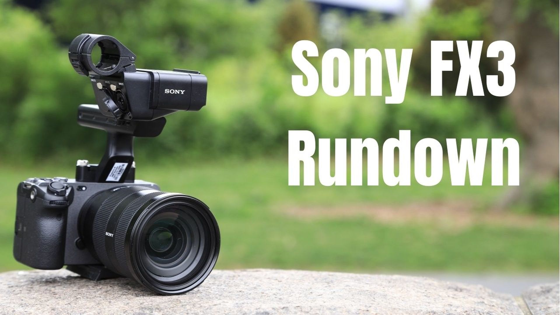 Sony FX3 Rundown