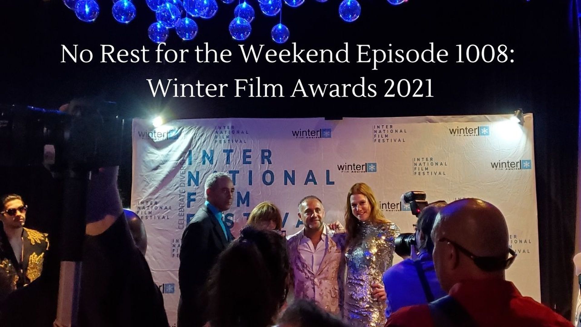 Episode 1008: Winter Film Awards 2021