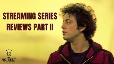 Episode 1723: Streaming Series Reviews 2025 Part II
