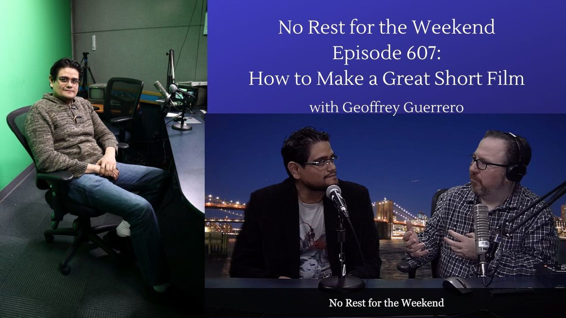 Episode 607: How to Make a Great Short Film